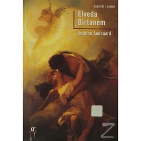 ELVEDA BIRTANEM - ANTOINE AUDOUARD