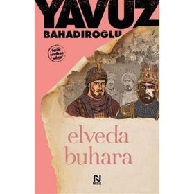 Elveda Buhara - Yavuz Bahadıroğlu