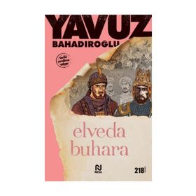 Elveda Buhara - Yavuz Bahadıroğlu