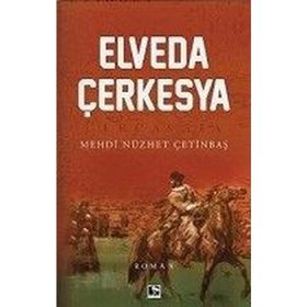 Elveda Çerkesya - Mehdi Nüzhet Çetinbaş
