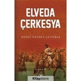 Elveda Çerkesya - Mehdi Nüzhet Çetinbaş