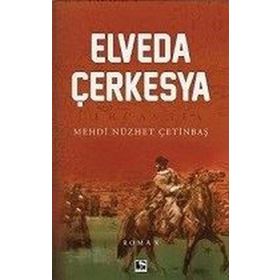 Elveda Çerkesya - Mehdi Nüzhet Çetinbaş