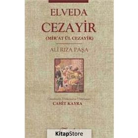 Elveda Cezayir Mir’at Ül Cezayir - Ali Rıza Paşa