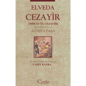 Elveda Cezayir Mir’at Ül Cezayir - Ali Rıza Paşa