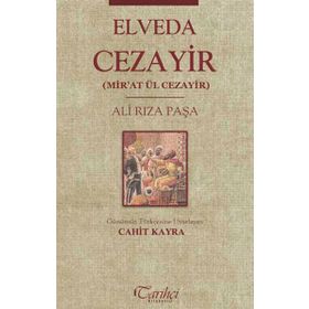 Elveda Cezayir Mir’at Ül Cezayir - Ali Rıza Paşa