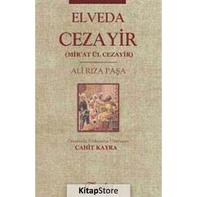 Elveda Cezayir Mir’at Ül Cezayir - Ali Rıza Paşa
