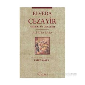 Elveda Cezayir Mir’at Ül Cezayir - Ali Rıza Paşa