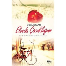 Elveda Çocukluğum - Erdal Arslan