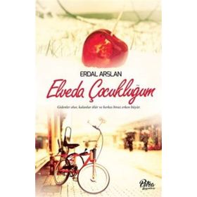 Elveda Çocukluğum - Erdal Arslan