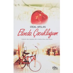 Elveda Çocukluğum - Erdal Arslan