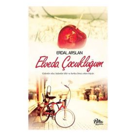 Elveda Çocukluğum - Erdal Arslan