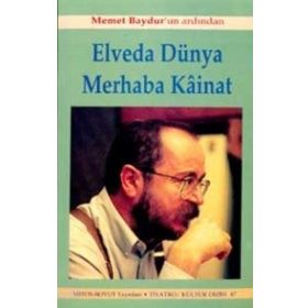 ELVEDA DÜNYA MERHABA KAINAT - AYŞEGÜL YÜKSEL, S. ŞENER