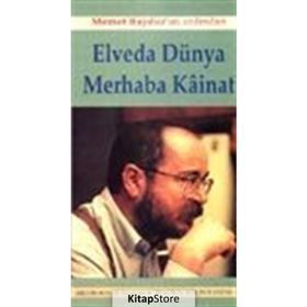 ELVEDA DÜNYA MERHABA KAINAT - AYŞEGÜL YÜKSEL, S. ŞENER