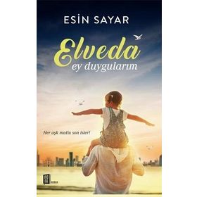 Elveda Ey Duygularım - Esin Sayar
