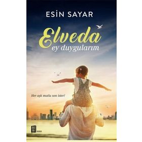 Elveda Ey Duygularım - Esin Sayar