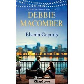 Elveda Geçmiş - Debbie Macomber