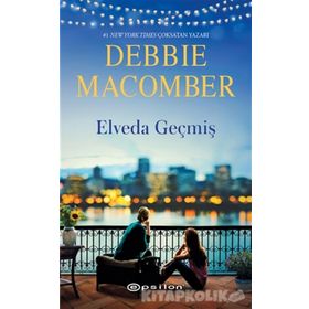 Elveda Geçmiş - Debbie Macomber