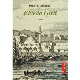Elveda Girit - Hüseyin Adıgüzel