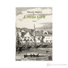 Elveda Girit - Hüseyin Adıgüzel