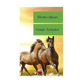 ELVEDA GÜLSARI - CENGIZ AYTMATOV