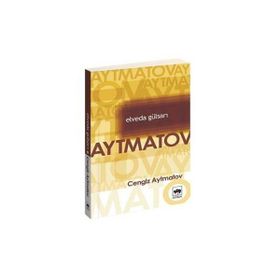 ELVEDA GÜLSARI - CENGIZ AYTMATOV
