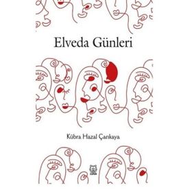 Elveda Günleri - Kübra Hazal Çankaya