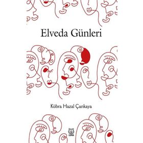 Elveda Günleri - Kübra Hazal Çankaya