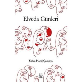 Elveda Günleri - Kübra Hazal Çankaya