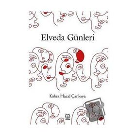 Elveda Günleri - Kübra Hazal Çankaya