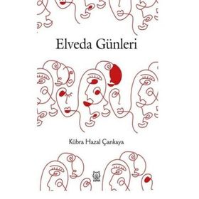 Elveda Günleri - Kübra Hazal Çankaya