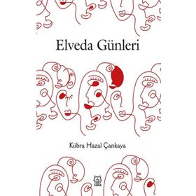 Elveda Günleri - Kübra Hazal Çankaya