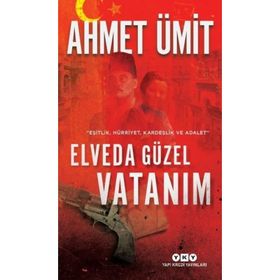 Elveda Güzel Vatanım - Ahmet Ümit