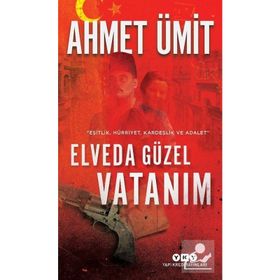 Elveda Güzel Vatanım - Ahmet Ümit