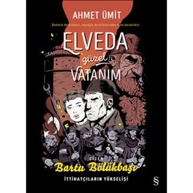 Elveda Güzel Vatanım Çizgi Roman - Ahmet Ümit