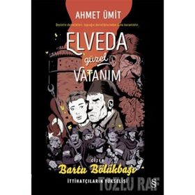 Elveda Güzel Vatanım Çizgi Roman - Ahmet Ümit