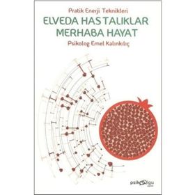 Elveda Hastalıklar Merhaba Hayat - Emel Kalınkılıç