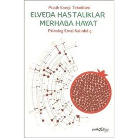 Elveda Hastalıklar Merhaba Hayat - Emel Kalınkılıç