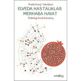 Elveda Hastalıklar Merhaba Hayat - Emel Kalınkılıç