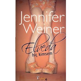 ELVEDA HİÇ KIMSEM - JENNIFER WEINER