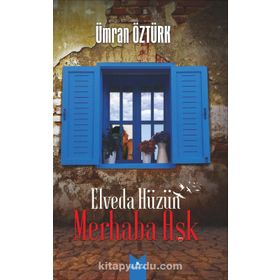 Elveda Hüzün Merhaba Aşk - Ümran Öztürk