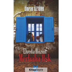Elveda Hüzün Merhaba Aşk - Ümran Öztürk