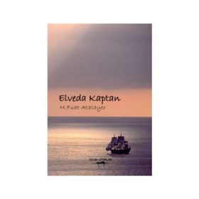Elveda Kaptan - M. Fuat Atalayer