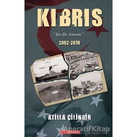 ELVEDA KIBRIS AMA BIR GÜN MUTLAKA - ATILLA ÇİLİNGİR