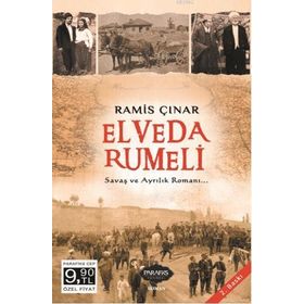 Elveda Rumeli - Savaş ve Ayrılık Romanı - Ramis Çınar