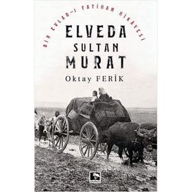 Elveda Sultan Murat - Oktay Ferik