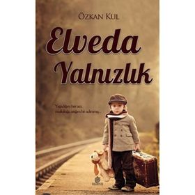 Elveda Yalnızlık - Özkan Kul