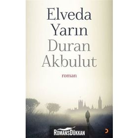 Elveda Yarın - Duran Akbulut