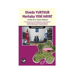 Elveda Yurtkur Merhaba Yeni Hayat - Seyfullah Çiçek