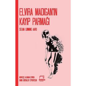 ELVIRA MADIGANIN KAYIP PARMAĞI - SELMA LONNING AARO