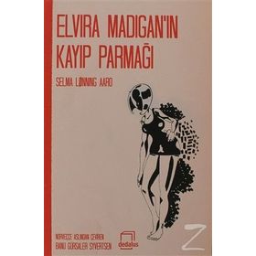ELVIRA MADIGANIN KAYIP PARMAĞI - SELMA LONNING AARO